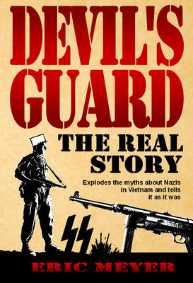 Devil''''s Guard: The Real Story - Agenda Bookshop
