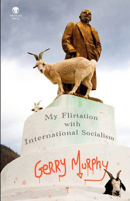 My Flirtation with International Socialism - Agenda Bookshop