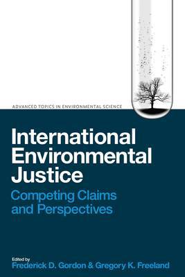 International Environmental Justice: Competing Claims and Perspectives - Agenda Bookshop