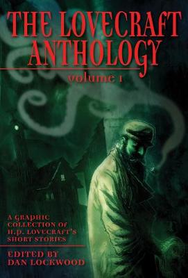 The Lovecraft Anthology Vol I: A Graphic Collection of H.P. Lovecraft''s Short Stories - Agenda Bookshop