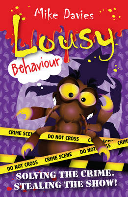 Lousy Behaviour: Solving the Crime, Stealing the Show! - Agenda Bookshop