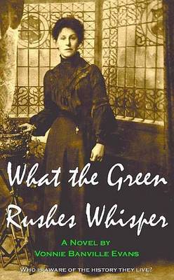 What The Green Rushes Whisper - Agenda Bookshop