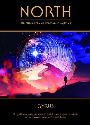 North: The Rise and Fall of the Polar Cosmos - Agenda Bookshop