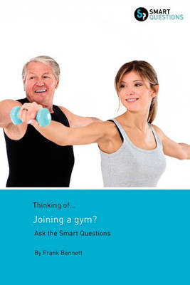Thinking of... Joining a Gym? Ask the Smart Questions - Agenda Bookshop