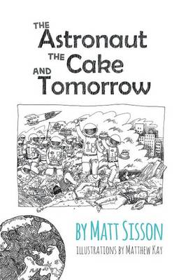 The Astronaut, the Cake, and Tomorrow - Agenda Bookshop