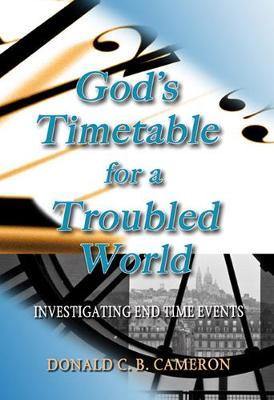 God''S Timetable for a Troubled World - Agenda Bookshop