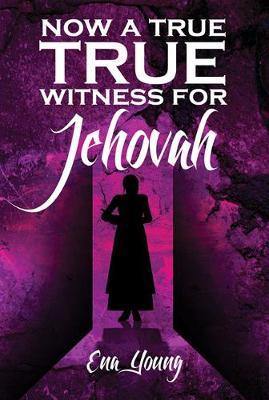 Now a True Witness for Jehovah - Agenda Bookshop
