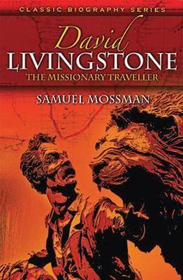 David Livingstone: The Missionary Traveller - Agenda Bookshop