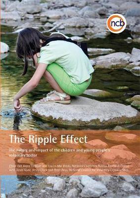 The Ripple Effect: The Nature and Impact of the Children and Young People''s Voluntary Sector - Agenda Bookshop