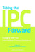 Taking the IPC Forward: Engaging with the International Primary Curriculum - Agenda Bookshop