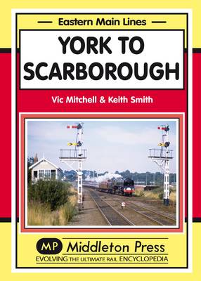 York to Scarborough: Featuring All Change at York - Agenda Bookshop