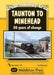 Taunton to Minehead: 50 Years of Change - Agenda Bookshop