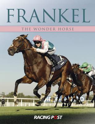 Frankel: The Wonder Horse - Agenda Bookshop