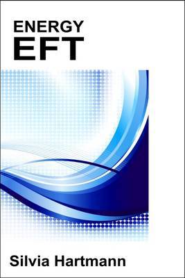 Energy EFT: Energy Emotional Freedom Techniques - Agenda Bookshop