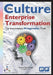 The Culture of Enterprise Transformation: The Inconvenient Pragmatic Truth - Agenda Bookshop