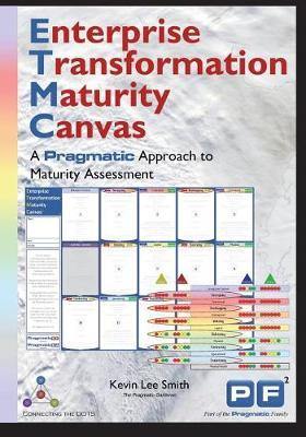 Enterprise Transformation Maturity Canvas: A Pragmatic Approach to Maturity Assessment - Agenda Bookshop