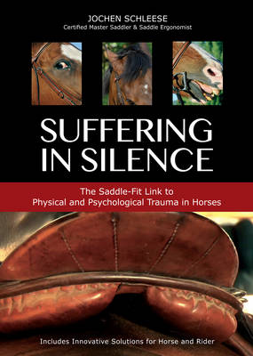 Suffering in Silence: The Painful Truth of Saddles and Saddle-fitting - Agenda Bookshop