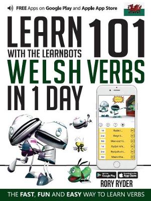 Learn 101 Welsh Verbs in 1 Day: With LearnBots - Agenda Bookshop