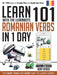 Learn 101 Romanian Verbs in 1 Day: With LearnBots - Agenda Bookshop