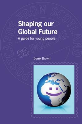 Shaping Our Global Future: A Guide for Young People - Agenda Bookshop