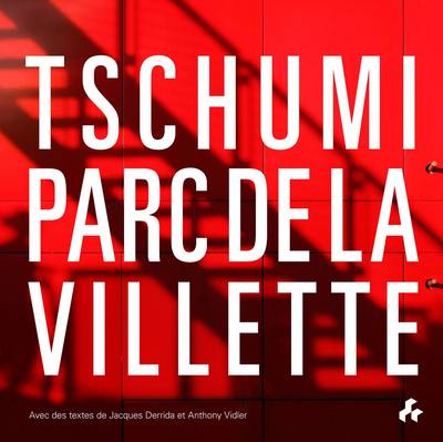 Tschumi Parc de La Villette (French) - Agenda Bookshop