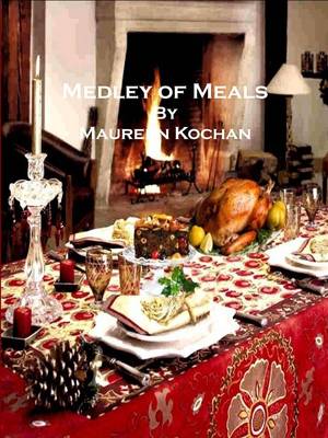 Medley of Meals: A Collection of Various Receipes for Mini or Maxi Meals - Agenda Bookshop