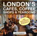 London''s Cafes, Coffee Shops & Tearooms: 2016 - Agenda Bookshop