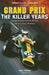 Grand Prix: The Killer Years: Extended Interviews from the BBC Film - Agenda Bookshop