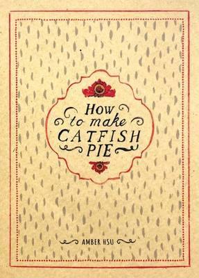 How to Make Catfish Pie: A Recipe Mini-Comic - Agenda Bookshop