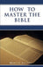 How to Master the Bible - Agenda Bookshop