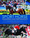 Sport Horse Soundness and Performance: Training Advice for Dressage, Showjumping and Event Horses from Champion Riders, Equine Scientists and Vets - Agenda Bookshop