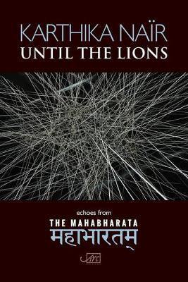 Until the Lions: Echoes from the Mahabharata - Agenda Bookshop