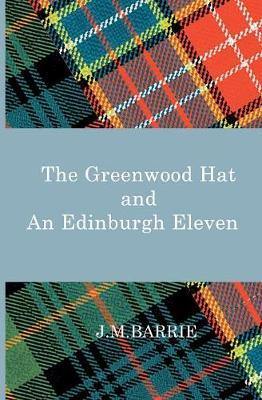 The Greenwood Hat and an Edinburgh Eleven - Agenda Bookshop