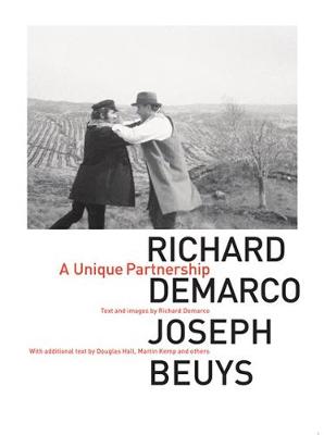 Richard Demarco & Joseph Beuys: A Unique Partnership - Agenda Bookshop