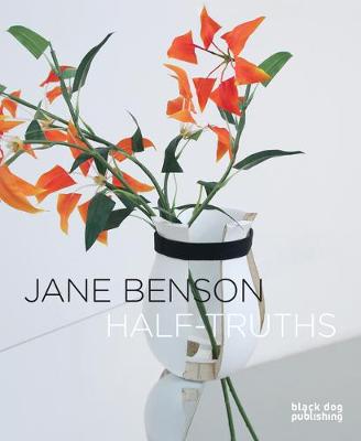 Jane Benson: Half-Truths - Agenda Bookshop