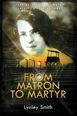 From Matron to Martyr: Jane Haining's Ultimate Sacrifice for the Jews - Agenda Bookshop