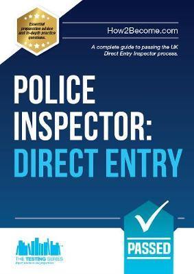 Police Inspector: Direct Entry: A Complete Guide to Passing the UK Direct Entry Inspector Process - Agenda Bookshop