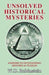 Unsolved Historical Mysteries: Answers to Outstanding Historical Puzzles - Agenda Bookshop