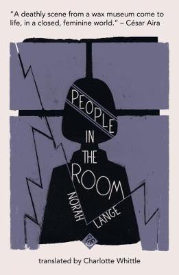 People in the Room: Shortlisted for the 2019 Warwick Prize for Women in Translation - Agenda Bookshop