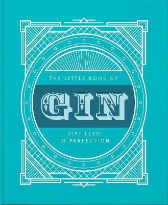 The Little Book of Gin: Distilled to Perfection - Agenda Bookshop