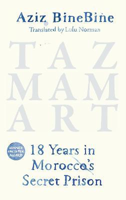 Tazmamart: 18 Years in Morocco''s Secret Prison - Agenda Bookshop