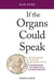 If the Organs Could Speak: The Foundations of Physical and Mental Health - Understanding the Character of our Inner Anatomy - Agenda Bookshop