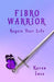 Fibro Warrior: Regain Your Life - Agenda Bookshop