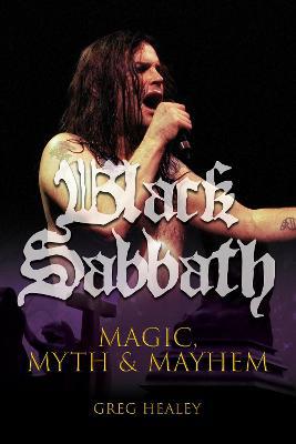Black Sabbath: Magic, Myth & Mayhem - Agenda Bookshop
