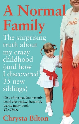 A Normal Family: The Surprising Truth About My Crazy Childhood (And How I Discovered 35 New Siblings) - Agenda Bookshop