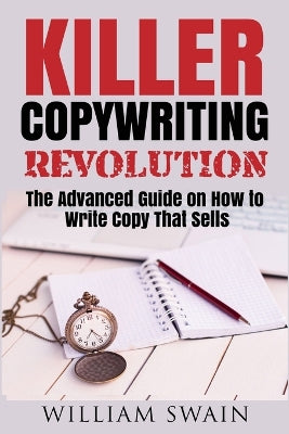 Killer Copywriting Revolution: Master The Art Of Writing Copy That Sells (Two Book Bundle) - Agenda Bookshop