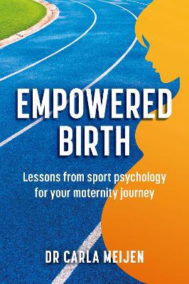 Empowered Birth: Lessons from Sport Psychology for Your Maternity Journey - Agenda Bookshop