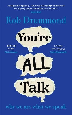 Youre All Talk: why we are what we speak - Agenda Bookshop