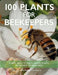 100 Plants for Beekeepers - Agenda Bookshop