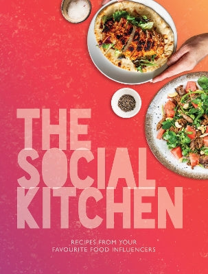 The Social Kitchen: Recipes from your favourite food influencers - Agenda Bookshop